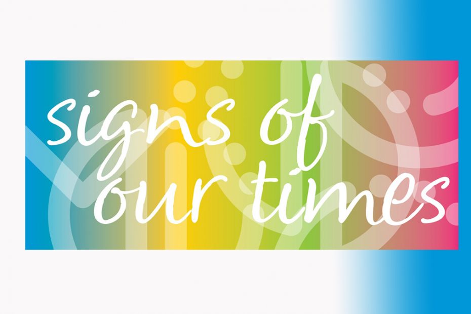 The text "Signs of Our Times" is in the middle of the image with blue, yellow, green and pink as a background.