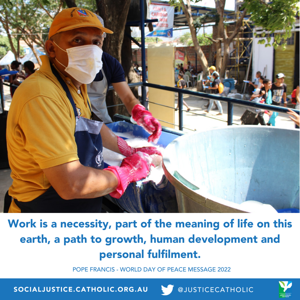 Man with mask and gloves on sits before a large plastic bowl at word. There is a quote from Pope Francis below the image that reads, "Work is a necessity, part of the meaning of life on this earth, a path to growth, human development and personal fulfilment."
