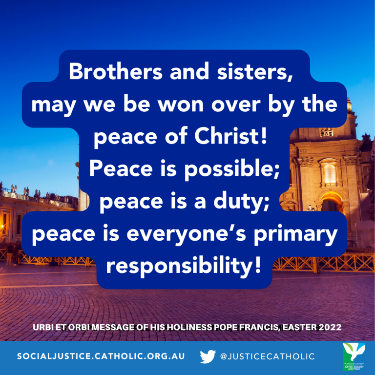 Pope Francis' Easter Message Office For Justice, Ecology and Peace