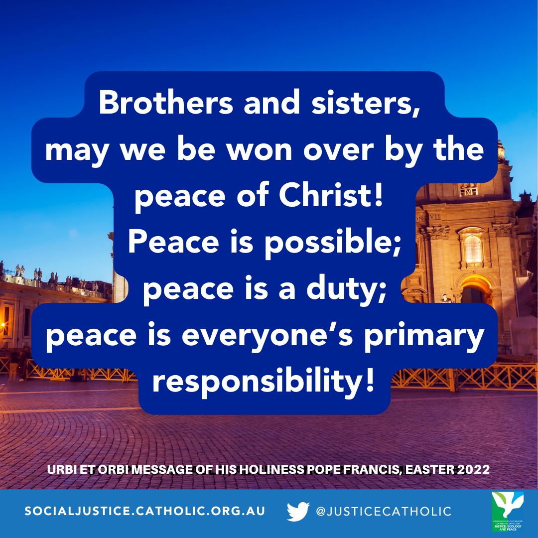 Brothers and sisters, may we be won over by the Peace of Christ! Peace is possible; peace is a duty; peace is everyone's primary responsibility.