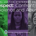 Three images of women at a protest are pieced together, each with a green, purple or grey overlay. The text "Social Justice Statement 2022-23, Respecti, Confronting Violence and abuse" is in white at the top of the image. Australian Catholic Bishops Conference is written in small white writing at the centre of the image at the bottom with the corresponding logo.