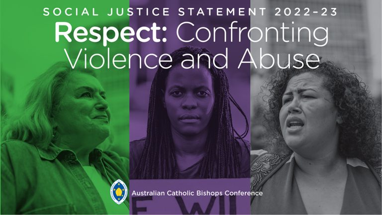 Three images of women at a protest are pieced together, each with a green, purple or grey overlay. The text "Social Justice Statement 2022-23, Respecti, Confronting Violence and abuse" is in white at the top of the image. Australian Catholic Bishops Conference is written in small white writing at the centre of the image at the bottom with the corresponding logo.